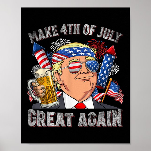 Funny Trump Make 4th Of July Great Again Men Poster (Front)