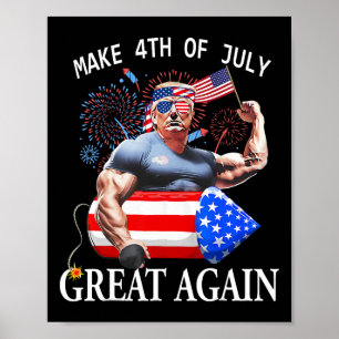 Funny Trump Make 4th Of July Great Again Trump 202 Poster