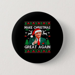 Funny Trump Make Christmas Great Again Ugly Sweate 6 Cm Round Badge
