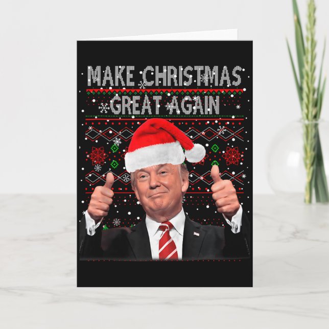 Funny Trump Make Christmas Great Again Ugly Sweate Card (Front)