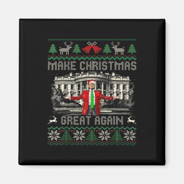 Funny Trump Make Christmas Great Again Ugly Sweate Magnet (Front)