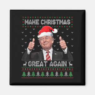 Funny Trump Make Christmas Great Again Ugly Sweate Magnet