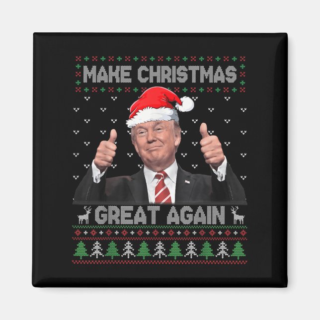 Funny Trump Make Christmas Great Again Ugly Sweate Magnet (Front)