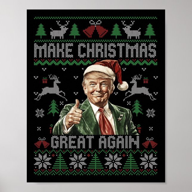 Funny Trump Make Christmas Great Again Ugly Sweate Poster (Front)