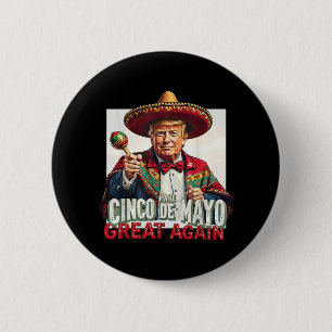 Funny Trump Make Cinco De Mayo Great Again  6 Cm Round Badge