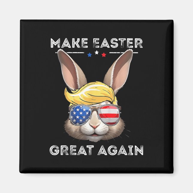 Funny Trump Make Easter Great Again Bunny Hunt Egg Magnet (Front)