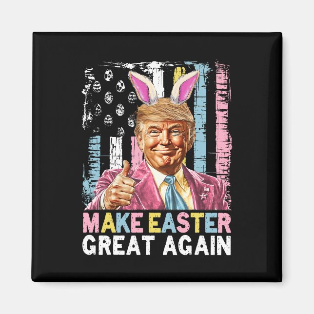 Funny Trump Make Easter Great Again Bunny Hunt Egg Magnet (Front)