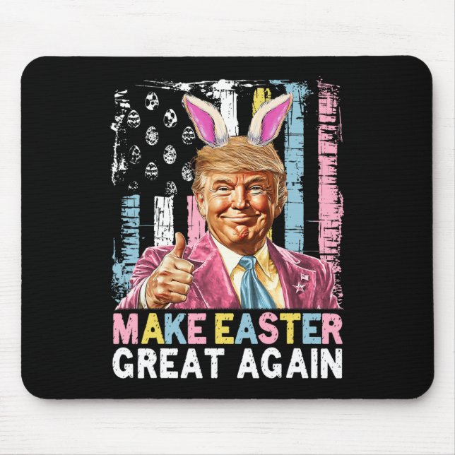 Funny Trump Make Easter Great Again Bunny Hunt Egg Mouse Pad (Front)