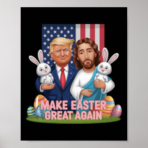 Funny Trump Make Easter Great Again Bunny Hunt Egg Poster