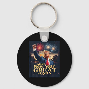 Funny Trump Make New Year Great Again Trump New Pr Key Ring