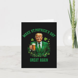 Funny Trump Make St Patricks Day Great Again 2025 Card