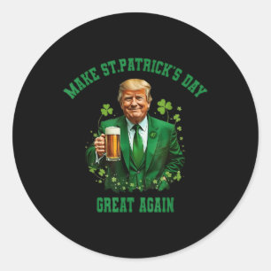 Funny Trump Make St Patricks Day Great Again 2025 Classic Round Sticker
