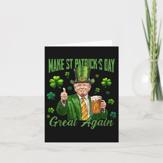 Funny Trump Make St Patricks Day Great Again Card (Front)