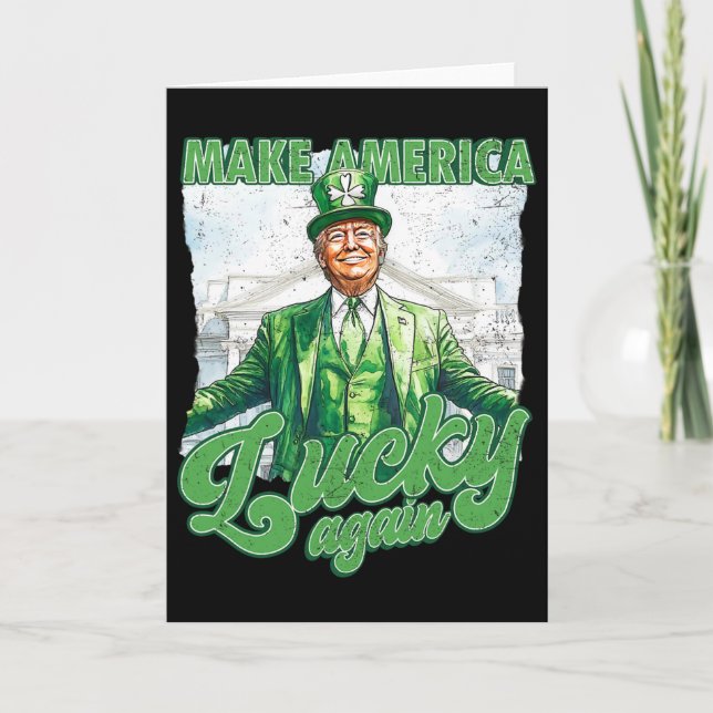 Funny Trump Make St Patrick's Day Great Again Iris Card (Front)