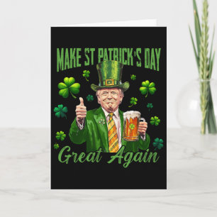 Funny Trump Make St Patrick's Day Great Again Iris Card
