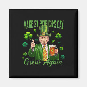 Funny Trump Make St Patrick's Day Great Again Iris Magnet