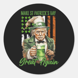 Funny Trump Make St Patricks Day Great Again Irish Classic Round Sticker