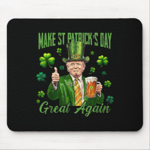 Funny Trump Make St Patricks Day Great Again Mouse Pad