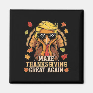 Funny Trump Make Thanksgiving Great Again Turkey D Magnet
