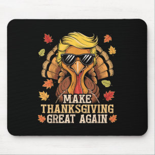 Funny Trump Make Thanksgiving Great Again Turkey Mouse Pad