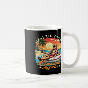 Funny Trump Make The Gulf Great Again Trump Mercha Coffee Mug
