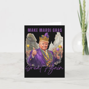 Funny Trump Mardi Gras Make Mardi Gras Great Again Card