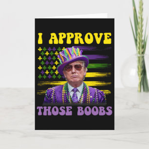 Funny Trump Mardi Gras Usa I Approve Those 2 Card