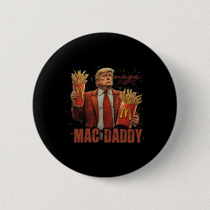 Funny Trump Mcdon 2024 Fast Food Mac Daddy Hamburg 6 Cm Round Badge