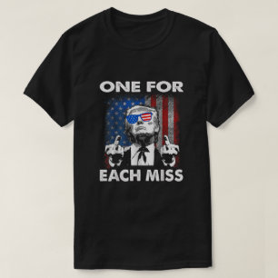 Funny Trump One For Each Miss  T-Shirt