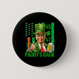 Funny Trump Paddys Back 45 47 St Patricks Day Usa 6 Cm Round Badge