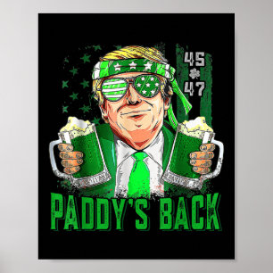 Funny Trump Paddys Back 45 47 St Patricks Day Usa  Poster