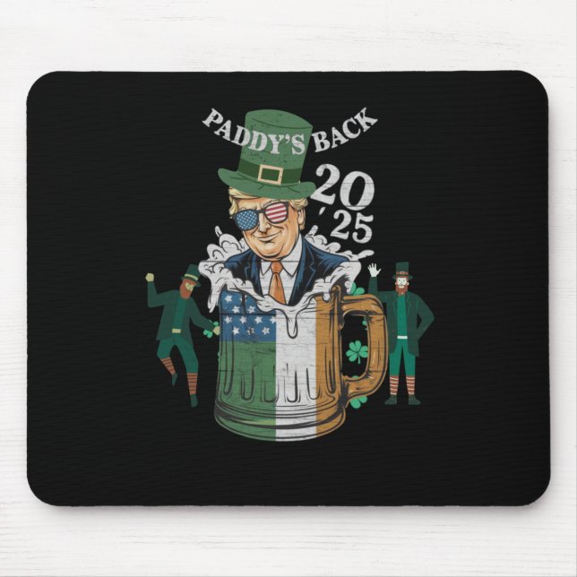 Funny Trump Paddy's Back St. Patrick Day Funny Gif Mouse Pad (Front)