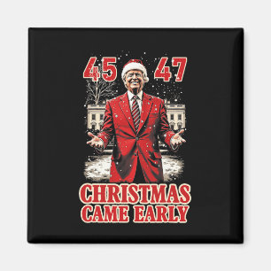 Funny Trump Present Came Early This Year 2024 Magnet