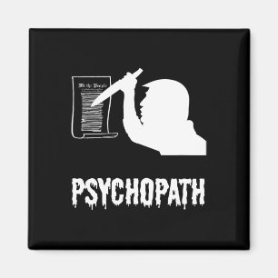 Funny Trump Psychopath Constitution Magnet