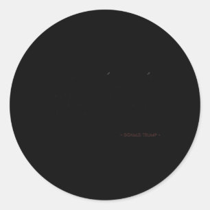 Funny Trump Quotes Groceries Definition Classic Round Sticker