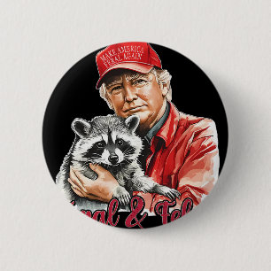 Funny Trump Racoon Feral And Felon 4th Of July Pa 6 Cm Round Badge