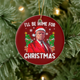 Funny Trump Santa Hat I'll Be Home For Christmas Ceramic Tree Decoration