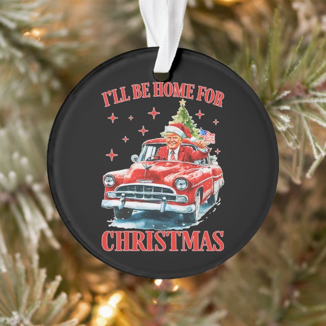 Funny Trump Santa Hat I'll Be Home for Christmas Ornament (Tree)