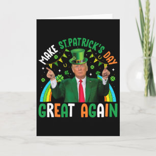 Funny Trump Shamrock Make St Patrick's Day Great A Card
