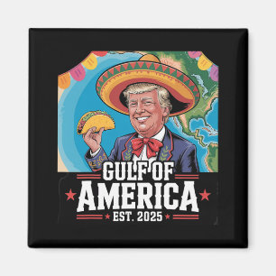 Funny Trump Shirt America's Gulf Est 2025 Trump Me Magnet