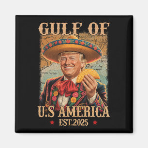 Funny Trump Shirt America's Gulf Est 2025 Trump Me Magnet
