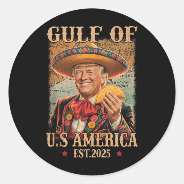 Funny Trump Shirt Americas Gulf Est 2025 Trump Mer Classic Round Sticker (Front)