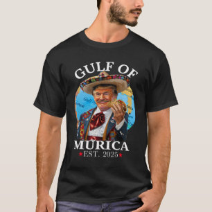 Funny Trump Shirt Gulf Of murica Est 2025 Trump Me
