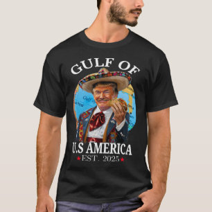 Funny Trump Shirt Gulf Of Us America 2025 Trump Me