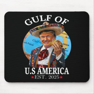 Funny Trump Shirt Gulf Of Us America 2025 Trump Me Mouse Pad