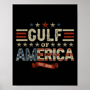 Funny Trump Shirt Gulf Of Us America Est 2025 ( 2  Poster