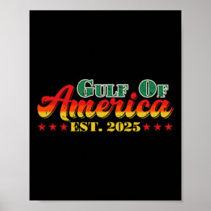 Funny Trump Shirt Gulf Of Us America Est. 2025 (2 Poster