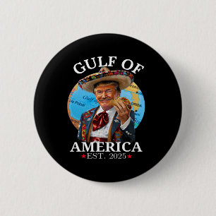 Funny Trump Shirt Gulf Of Us America Est 2025 3  6 Cm Round Badge
