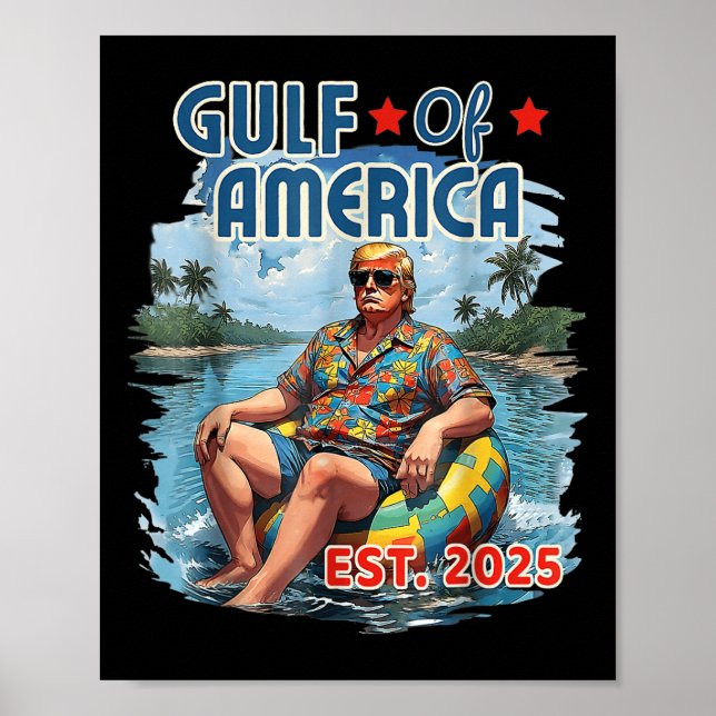 Funny Trump Shirt Gulf Of Us America Est 2025  Poster (Front)