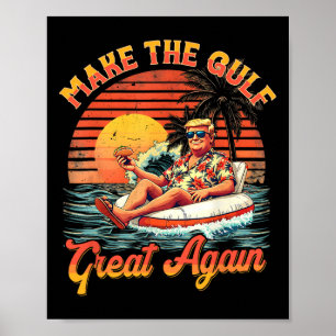 Funny Trump Shirt Make The Gulf Great Trump Mercha Poster